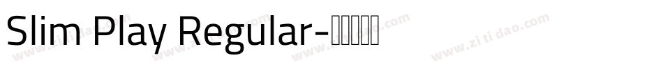 Slim Play Regular字体转换